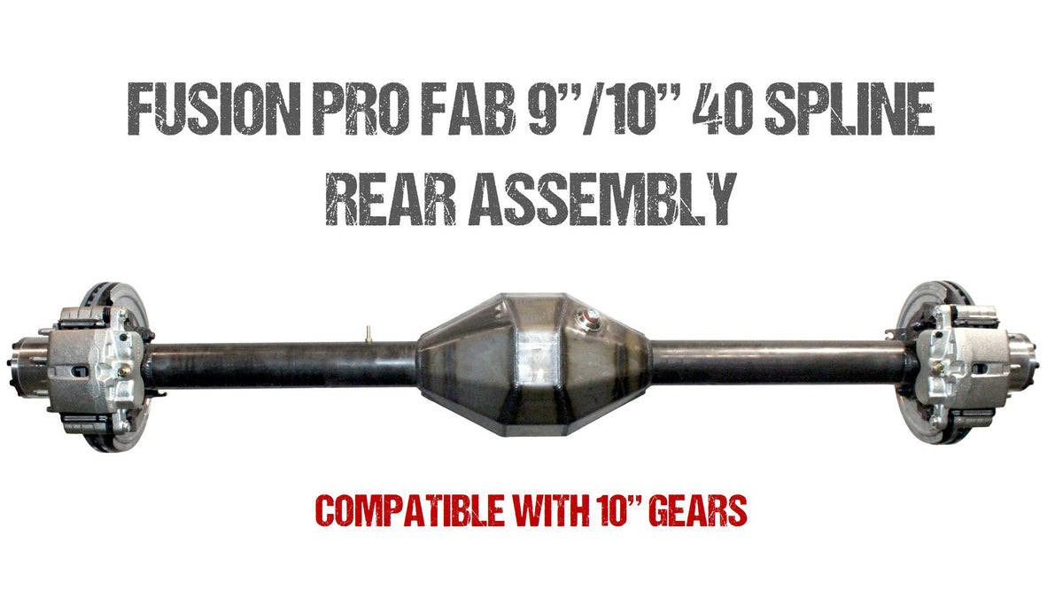 Fusion Pro Series Fabricated 9&quot;/10&quot; Rear 40 Spline - Full Float Rear Axle - fusion4x4